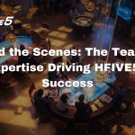 Behind the Scenes: The Team and Expertise Driving HFIVE5’s Success
