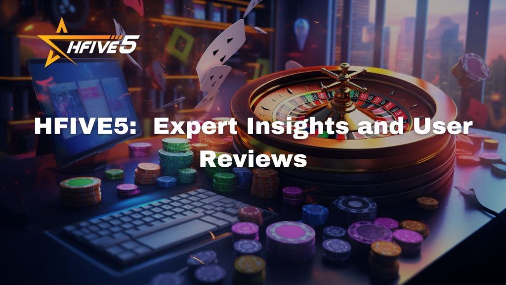 The Ultimate Guide to HFIVE5: Expert Insights and User Reviews